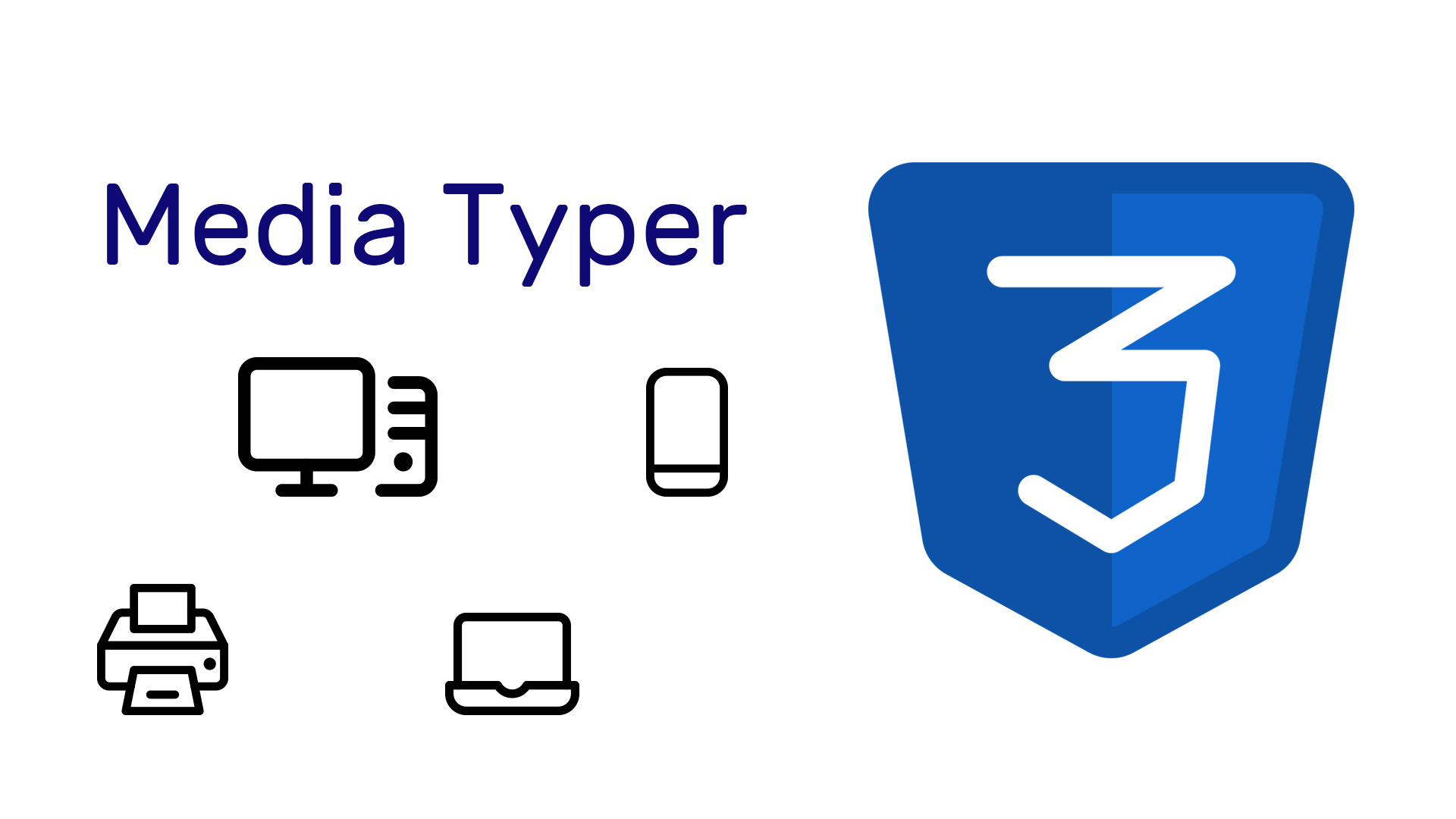CSS Media Typer